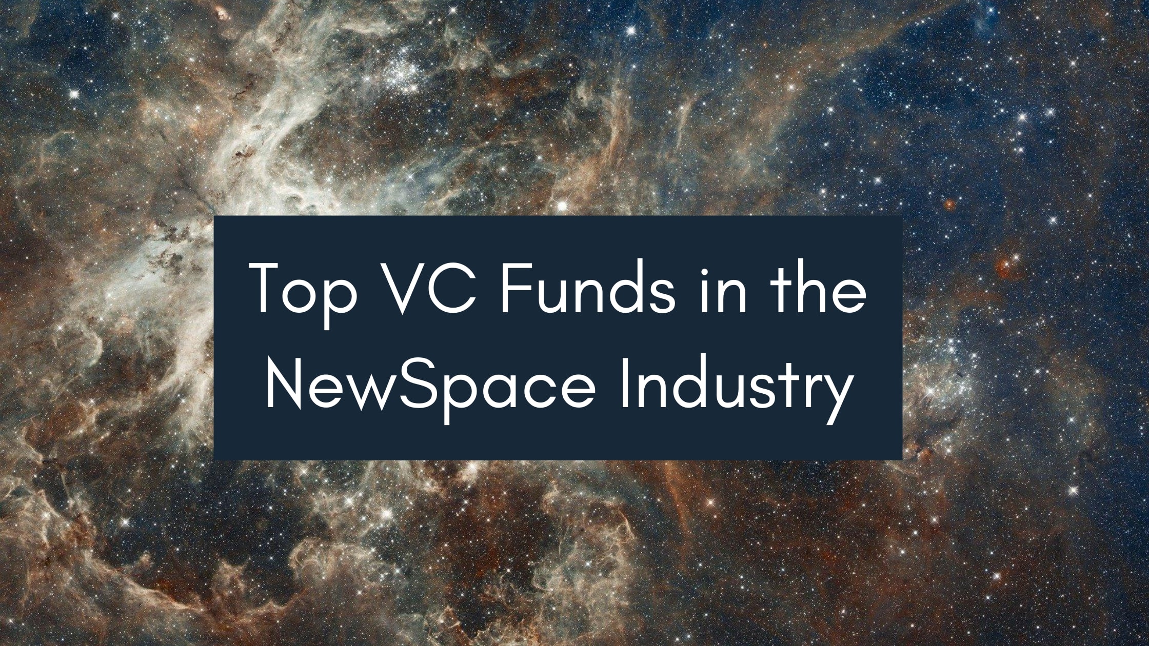 Top-VC-Funds-in-the-NewSpace-Industry